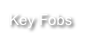 Key Fobs